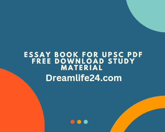 Essay Book for UPSC PDF Free Download Study Material 