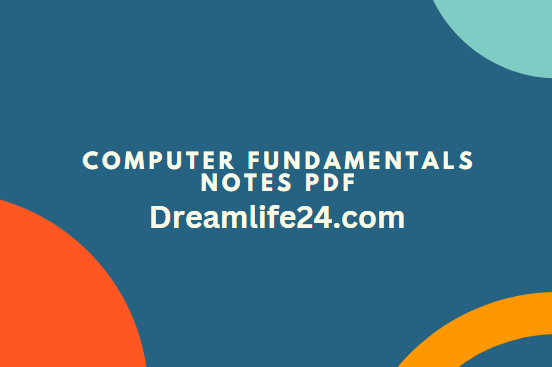 Computer Fundamentals Notes PDF Free Download in English Study Material