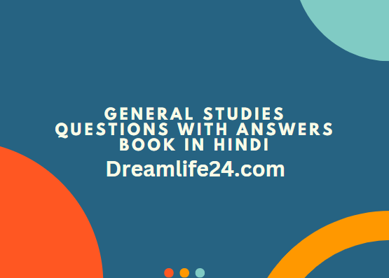 General Studies Questions With Answers Book in Hindi PDF Download Study Material 