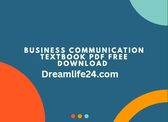 Business Communication Textbook PDF Free Download Study Material