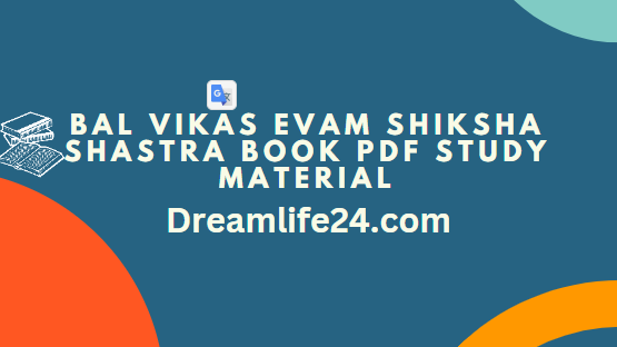 Bal Vikas Evam Shiksha Shastra Book Pdf Study Material