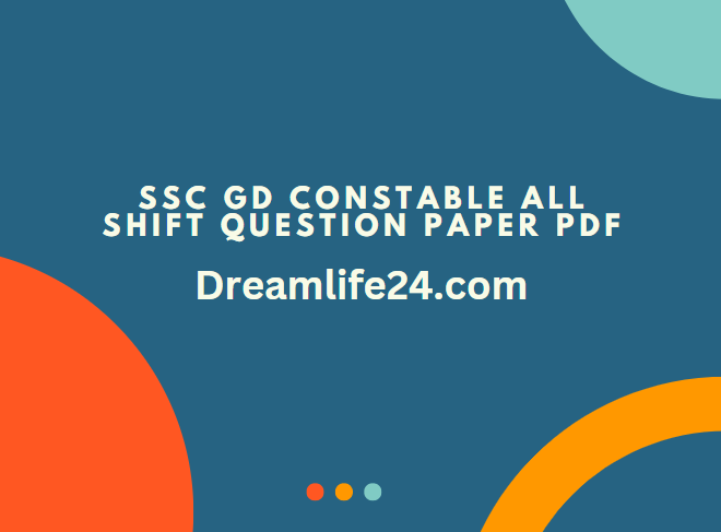 SSC GD Constable All Shift Question Paper PDF Download Study Material