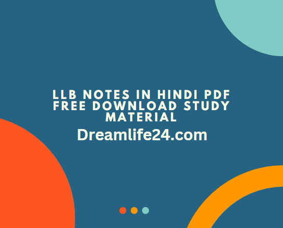 LLB Notes in Hindi PDF Free Download Study Material