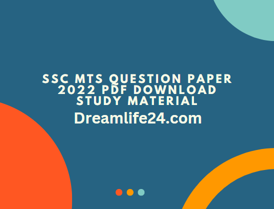 SSC MTS Question Paper 2022 PDF Download Study Material