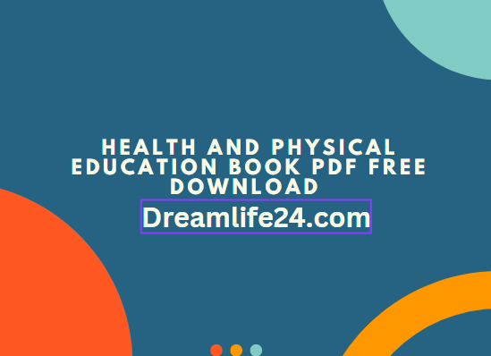 Health and Physical Education Book PDF Free Download Study Material