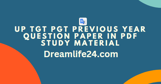 UP TGT PGT Previous Year Question Paper in PDF Study  Material