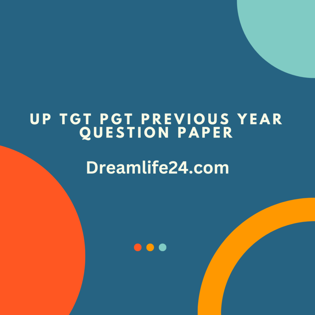 UP TGT PGT Previous Year Question Paper in PDF Download Study Material