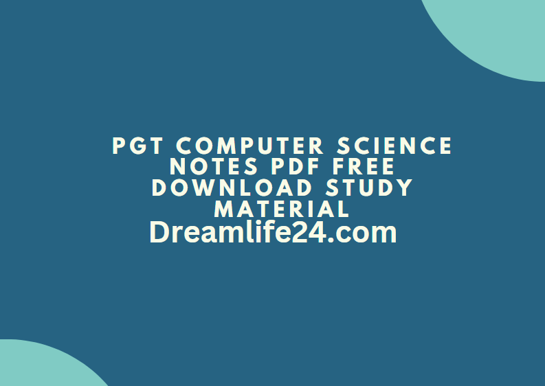 PGT Computer Science Notes PDF Free Download Study Material