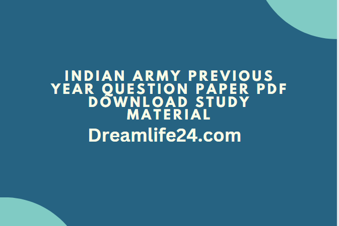 Indian Army Previous Year Question Paper PDF Download Study Material