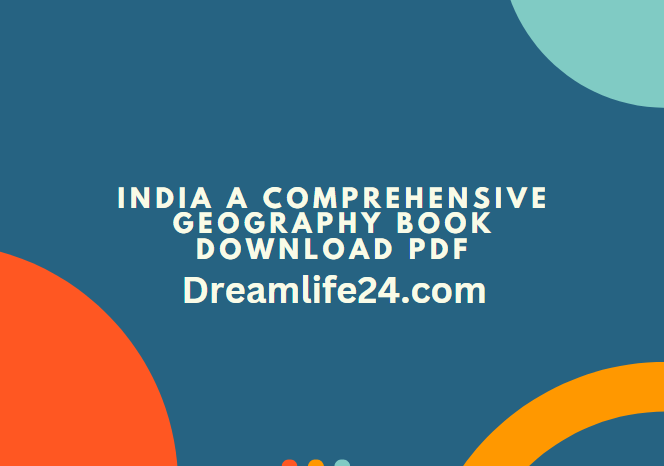 India A Comprehensive Geography Book Download PDF Study Material