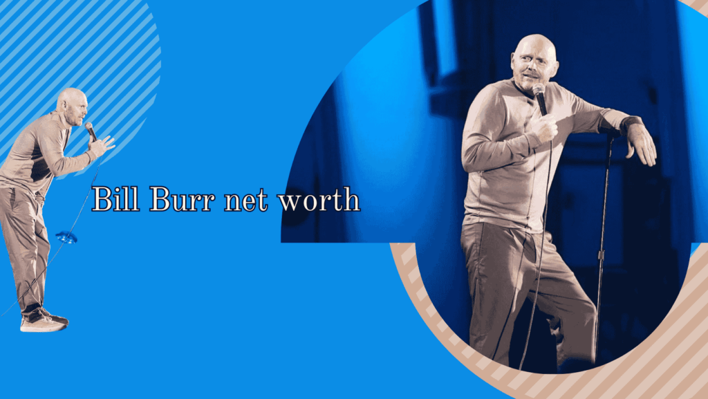 Bill Burr net worth