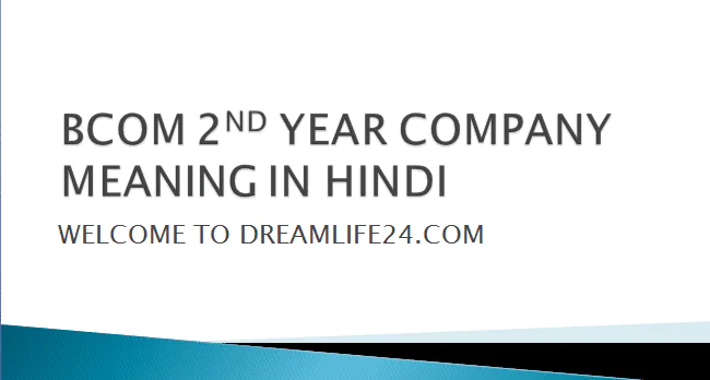 bcom 2nd year company meaning