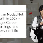 Christian Nodal Net Worth